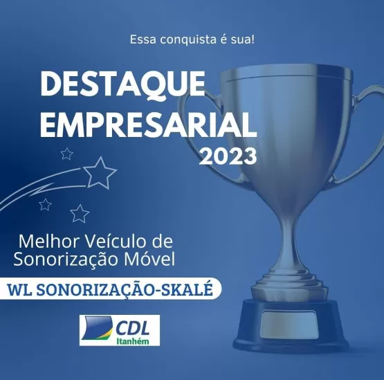 WL Sonorização é Eleita Melhor Veículo de Sonorização Móvel em Pesquisa de Opinião Pública realizada pela CDL