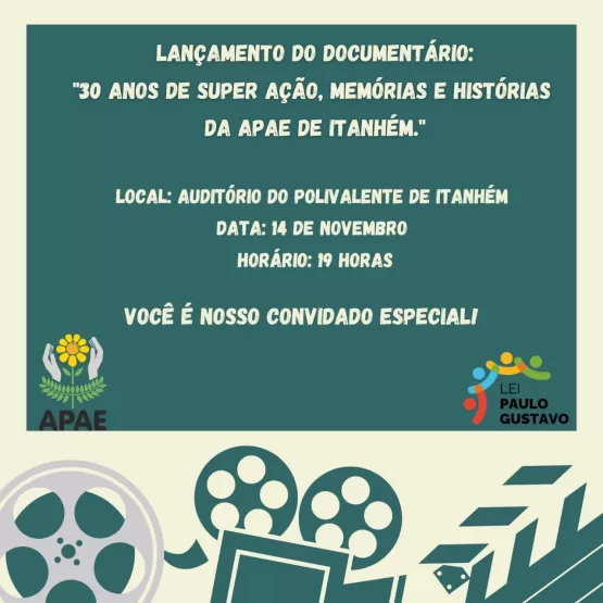 Apae de Itanhém convida a comunidade para o lançamento do documentário 