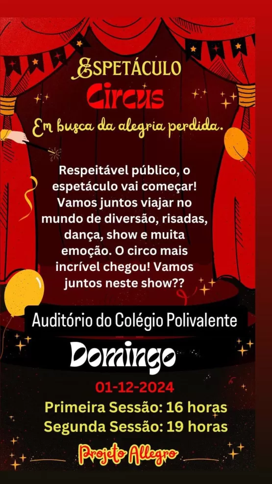 Projeto Allegro Apresenta o Espetáculo “Circus: Em Busca da Alegria Perdida” Neste Final de Semana - Sábado para Pais e Patrocinadores, Domingo para o Público