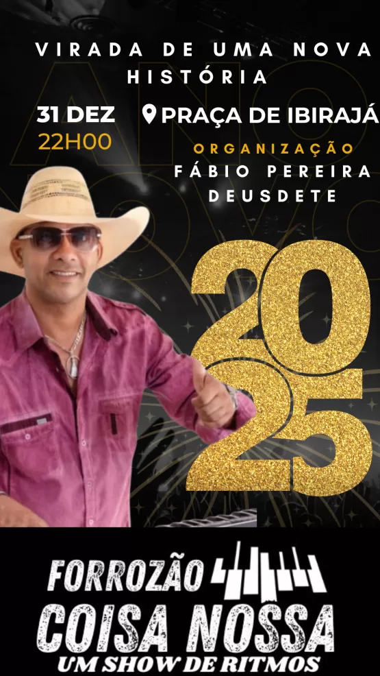  1ª Virada de Uma Nova História Agita o Réveillon em Ibirajá: Fábio Pereira e Deusdete Convidam Você!