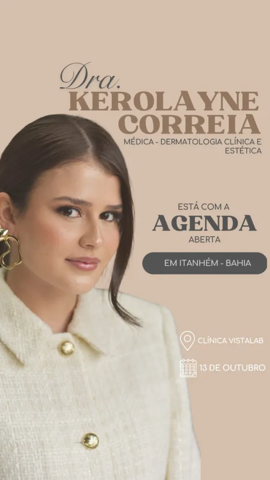 Dra. Kerolayne Correia, Médica Em Dermatologia Clínica E Estética, Retorna Para Atendimentos Em Itanhém