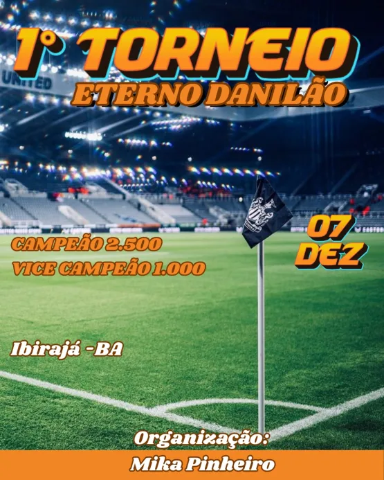 Torneio de Futebol em Homenagem ao Eterno Danilão Acontece em Ibirajá no Dia 07 de Dezembro