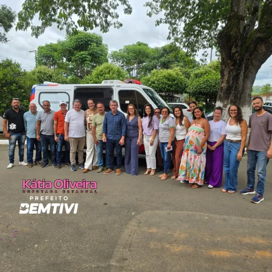 Itanhém Recebe Nova Ambulância Para Reforçar Atendimento À Comunidade