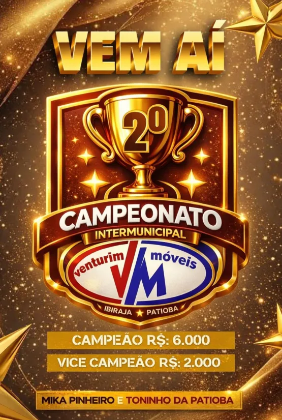 2º Campeonato Intermunicipal Venturim Móveis Começa Neste Domingo Em Ibirajá
