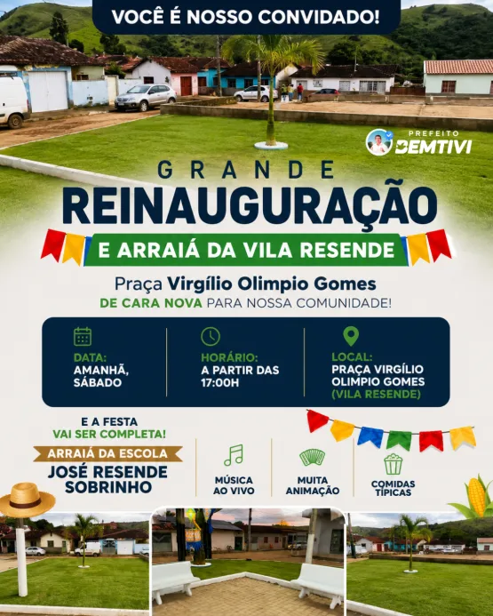 VILA RESENDE RECEBE REINAUGURAÇÃO DA PRAÇA VIRGÍLIO OLÍMPIO GOMES E TRADICIONAL ARRAIÁ NESTE SÁBADO