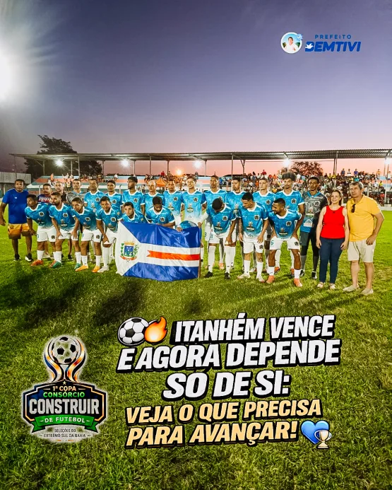 Itanhém vence Lajedão de virada por 3 a 1 e depende só de si para avançar na Copa Consórcio Construir