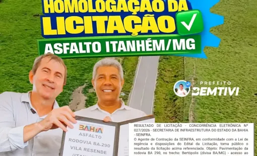 Asfalto inicia próximos dias - Itanhém Comemora Homologação De Mais De R$ 31 Milhões Para Asfaltamento Da BA-290 Até Minas Gerais