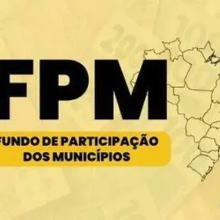 FPM: 2ª parcela de junho chega a R$ 4,7 bilhões; confira valores por município; Itanhém receberá 2,06 mil